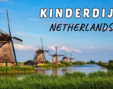 Descubre la belleza de los molinos de viento de Kinderdijk: un imprescindible en tu viaje de turismo en Holanda