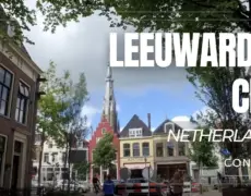 Descubre los encantos de Leeuwarden: el destino perfecto para tu próximo viaje de turismo